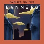 Empires On Fire by Banners chords