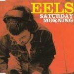 Saturday Morning by Eels chords